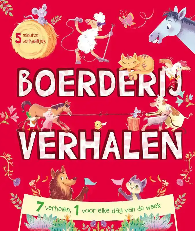 BOERDERIJVERHALEN - 5 MINUTENVERHAALTJES
