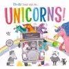 UH-OH! DAAR ZIJN DE... UNICORNS! - PRENTENBOEK PADDED