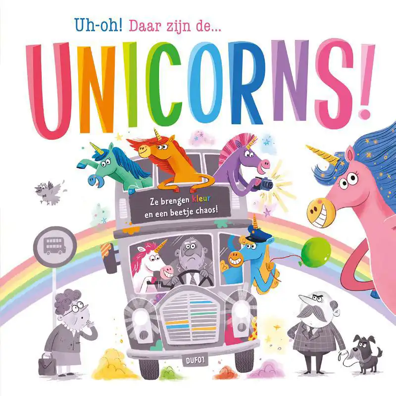 UH-OH! DAAR ZIJN DE... UNICORNS! - PRENTENBOEK PADDED