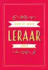 VOOR DE BESTE LERAAR OOIT - CADEAUBOEKEN