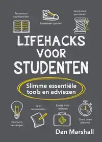 LIFEHACKS VOOR STUDENTEN