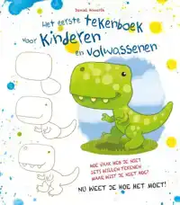 HET EERSTE TEKENBOEK VOOR KINDEREN EN VOLWASSENEN