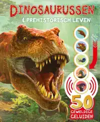 DINOSAURUSSEN & PREHISTORISCH LEVEN