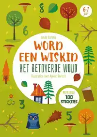 HET BETOVERDE WOUD - WORD EEN WISKID