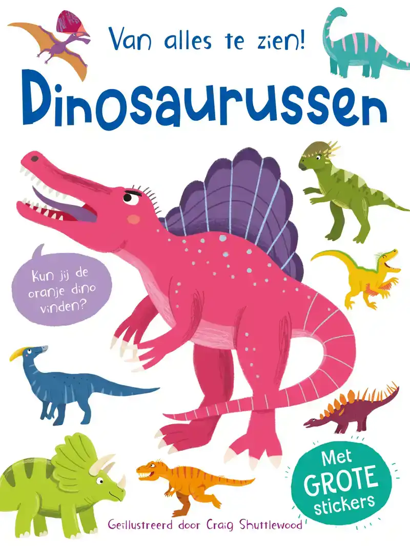 VAN ALLES TE ZIEN! DINOSAURUSSEN