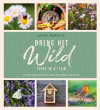BRENG HET WILD TERUG IN JE TUIN