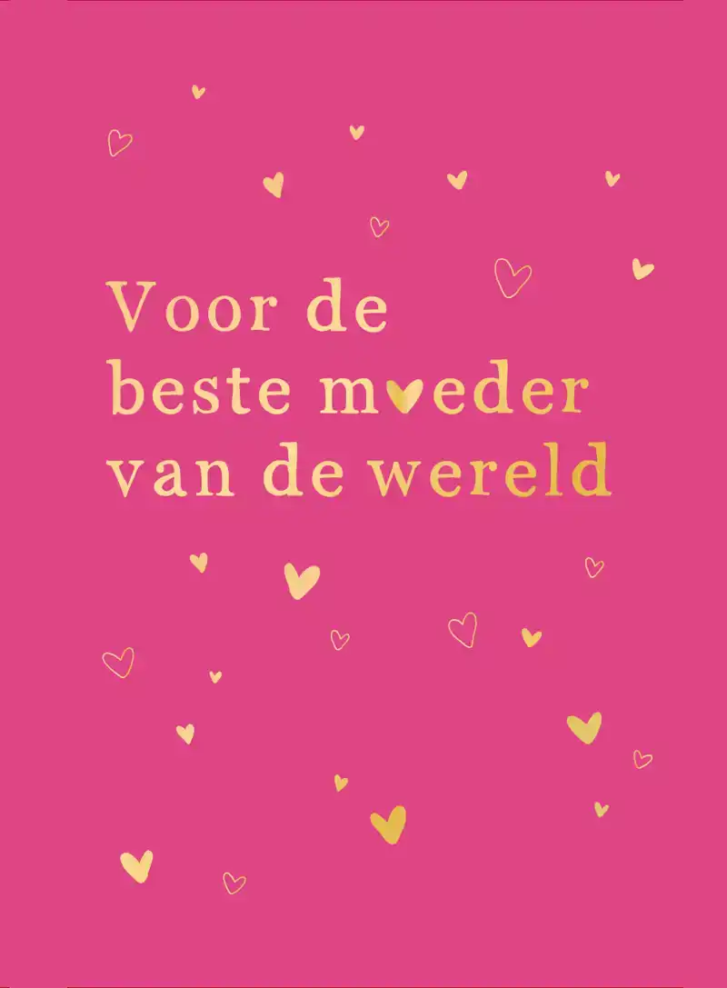 VOOR DE BESTE MOEDER VAN DE WERELD