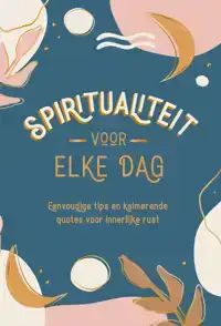 SPIRITUALITEIT VOOR ELKE DAG