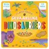 FLAPJESBOEK GEVAARLIJKE DINOSAURIERS
