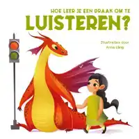 HOE LEER JE EEN DRAAK OM TE LUISTEREN?