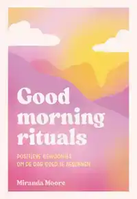 GOOD MORNING RITUALS