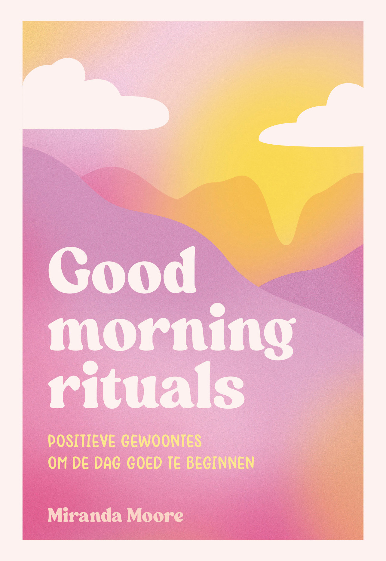 GOOD MORNING RITUALS
