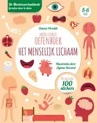 MIJN LEUKSTE OEFENBOEK HET MENSELIJK LICHAAM