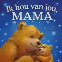 IK HOU VAN JOU, MAMA