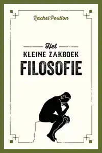 FILOSOFIE - HET KLEINE ZAKBOEK