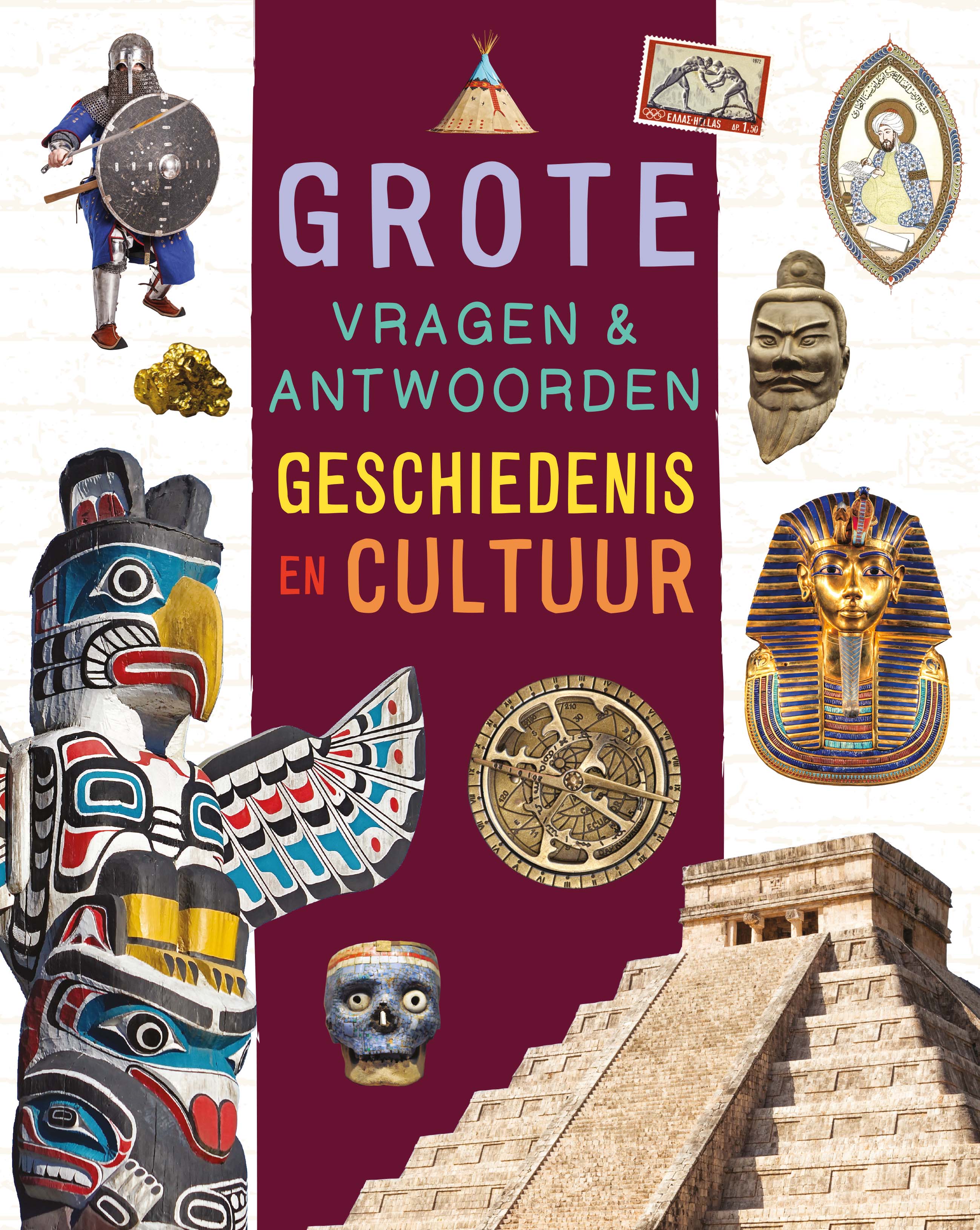 GESCHIEDENIS EN CULTUUR - GROTE VRAGEN & ANTWOORDEN