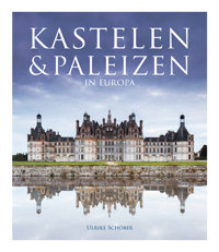 KASTELEN & PALEIZEN IN EUROPA