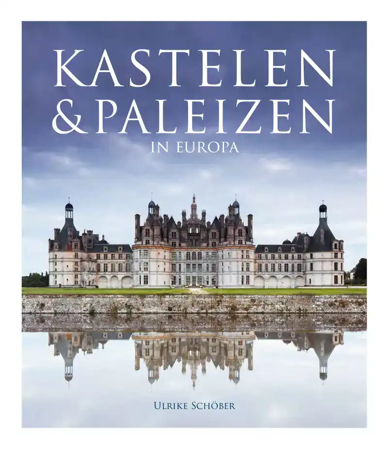 KASTELEN & PALEIZEN IN EUROPA