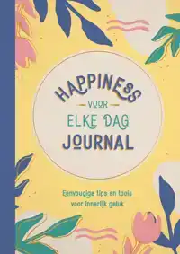 HAPPINESS VOOR ELKE DAG JOURNAL