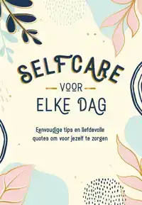 SELFCARE VOOR ELKE DAG