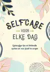 SELFCARE VOOR ELKE DAG