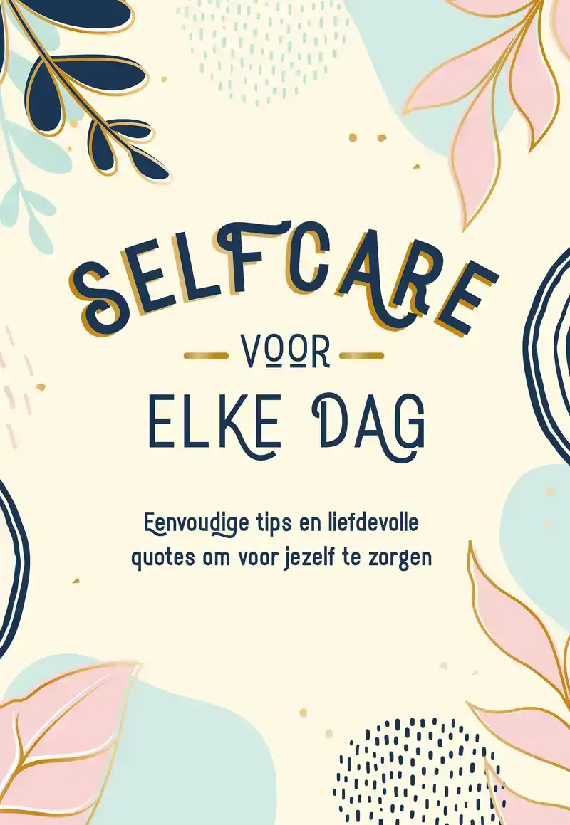 SELFCARE VOOR ELKE DAG