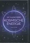 HET KLEINE BOEK KOSMISCHE ENERGIE