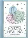 HET KLEINE BOEK KRISTALHEALING