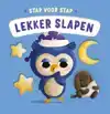 LEKKER SLAPEN - STAP VOOR STAP