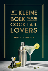 HET KLEINE BOEK VOOR COCKTAILLOVERS