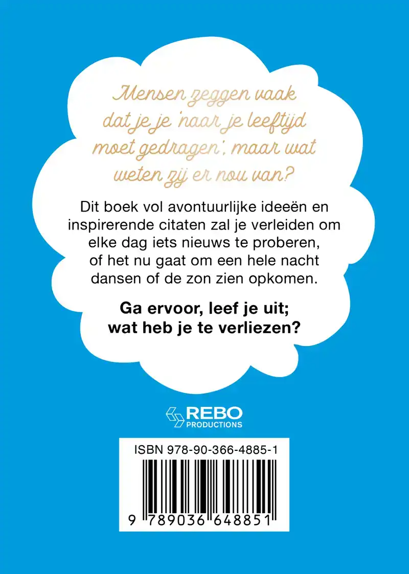 JE BENT NOOIT TE OUD OM...