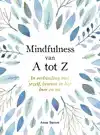 MINDFULNESS VAN A TOT Z - A TOT Z
