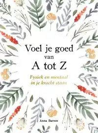 VOEL JE GOED VAN A TOT Z - A TOT Z