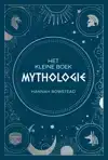 HET KLEINE BOEK MYTHOLOGIE