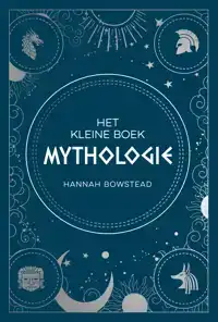 HET KLEINE BOEK MYTHOLOGIE