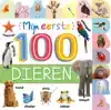 MIJN EERSTE 100 DIEREN