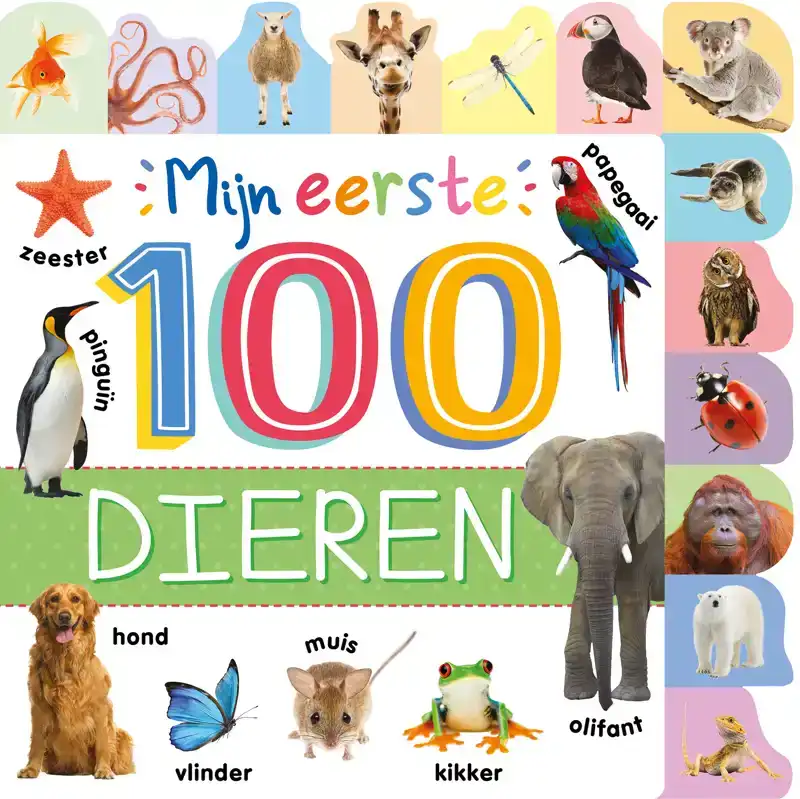 MIJN EERSTE 100 DIEREN - MIJN EERSTE 100