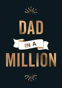 DAD IN A MILLION