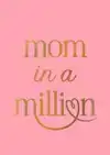 MOM IN A MILLION