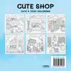 CUTE SHOP - COLORING BOOK CAFE