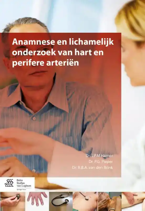 ANAMNESE EN LICHAMELIJK ONDERZOEK VAN HART EN PERIFERE ARTER