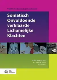 SOMATISCH ONVOLDOENDE VERKLAARDE LICHAMELIJKE KLACHTEN