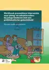 WERKBOEK PREVENTIEVE INTERVENTIE VOOR PLEEG- EN ADOPTIEOUDER
