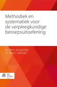 METHODIEK EN SYSTEMATIEK VOOR DE VERPLEEGKUNDIGE BEROEPSUITO