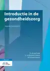 INTRODUCTIE IN DE GEZONDHEIDSZORG