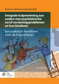 INTEGRALE HULPVERLENING AAN OUDERS MET PSYCHIATRISCHE EN/OF