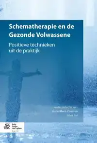 SCHEMATHERAPIE EN DE GEZONDE VOLWASSENE