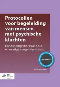 PROTOCOLLEN VOOR BEGELEIDING VAN MENSEN MET PSYCHISCHE KLACH