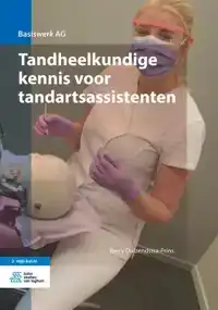 TANDHEELKUNDIGE KENNIS VOOR TANDARTSASSISTENTEN