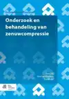 ONDERZOEK EN BEHANDELING VAN ZENUWCOMPRESSIE